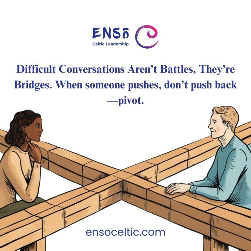 Difficult Conversations Aren’t Battles, They’re Bridges. When someone pushes, don’t push back